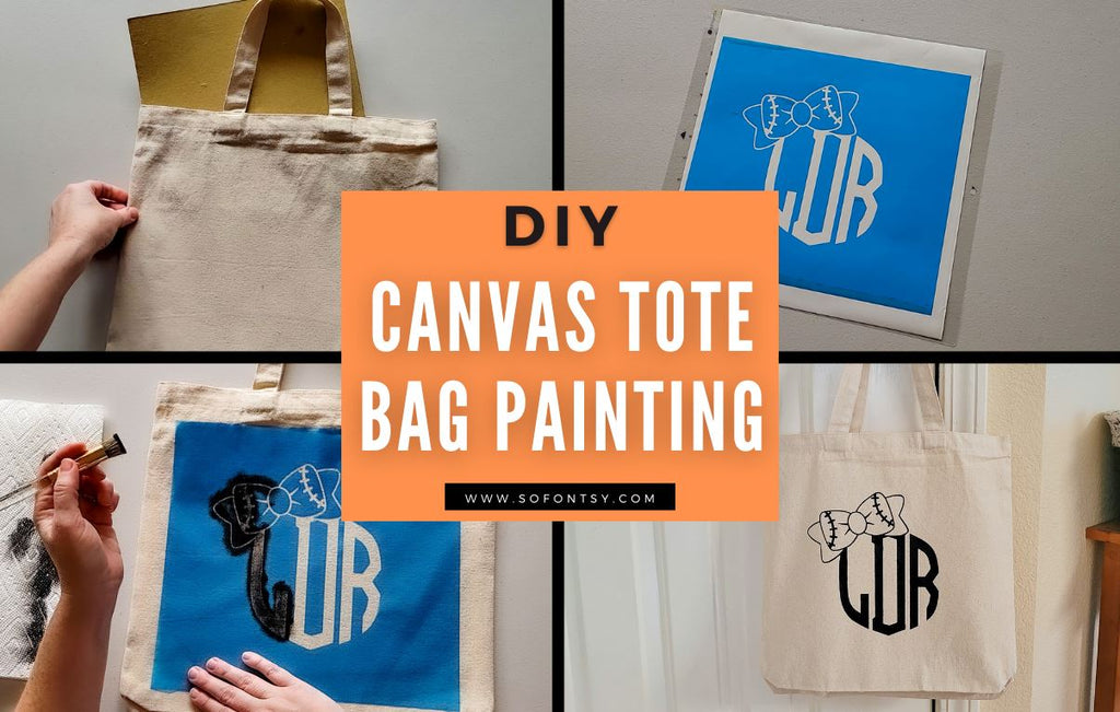 DIY Canvas Tote Bag Painting - So Fontsy