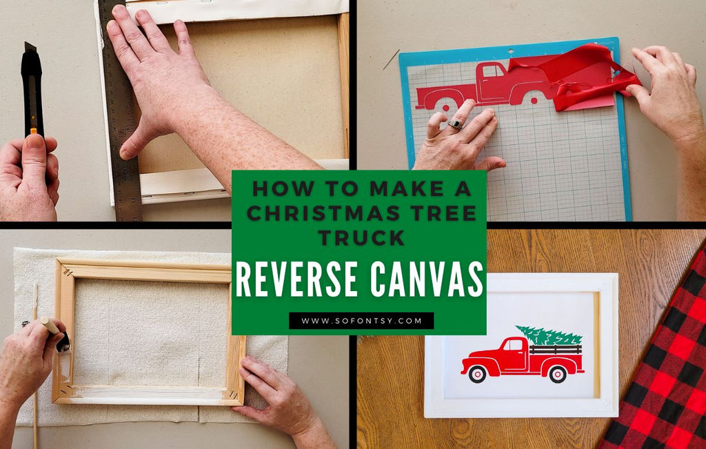 Reverse Canvas Tutorial With Heat Transfer Vinyl 