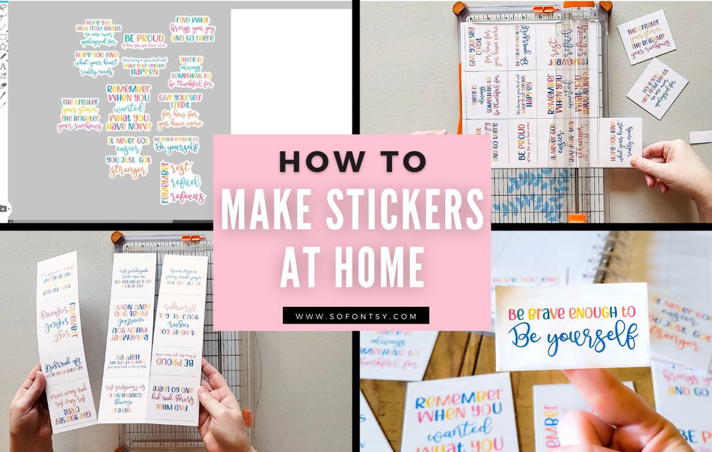 How to Make Stickers without Sticker Paper - So Fontsy