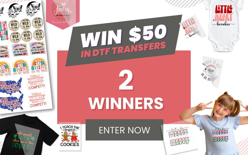 So Fontsy Direct To Film Transfer GIVEAWAY!