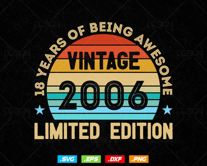 18 Years Of Being Awesome Vintage Limited Edition Birthday Vector T shirt Design Png Svg Files, Birthday gift svg files for cricut SVG DesignDestine 
