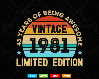 43 Years Of Being Awesome Vintage Limited Edition Birthday Vector T shirt Design Png Svg Files, Birthday gift svg files for cricut SVG DesignDestine 
