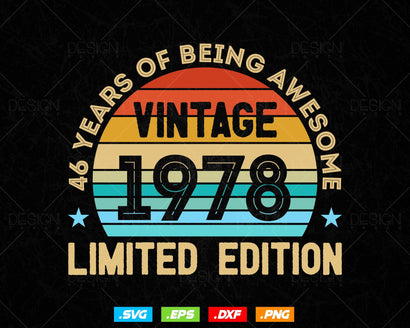 46 Years Of Being Awesome Vintage Limited Edition Birthday Vector T shirt Design Png Svg Files, Birthday gift svg files for cricut SVG DesignDestine 
