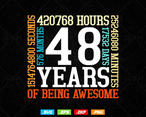 48 Years Of Being Awesome Birthday Svg Png, Retro Vintage Style Happy Birthday Gifts T Shirt Design, Birthday gift svg files for cricut Svg SVG DesignDestine 