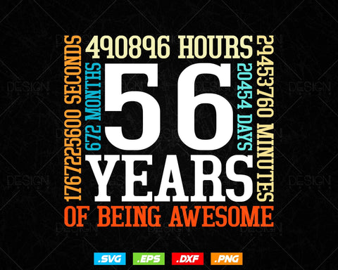 56 Years Of Being Awesome Birthday Svg Png, Retro Vintage Style Happy Birthday Gifts T Shirt Design, Birthday gift svg files for cricut Svg SVG DesignDestine 