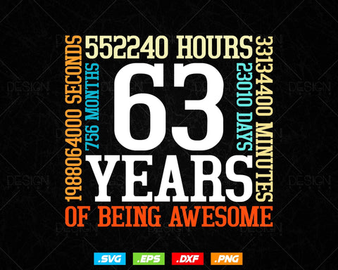 63 Years Of Being Awesome Birthday Svg Png, Retro Vintage Style Happy Birthday Gifts T Shirt Design, Birthday gift svg files for cricut Svg SVG DesignDestine 