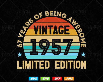 67 Years Of Being Awesome Vintage Limited Edition Birthday Vector T shirt Design Png Svg Files, Birthday gift svg files for cricut SVG DesignDestine 