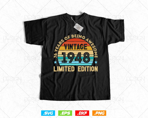 76 Years Of Being Awesome Vintage Limited Edition Birthday Vector T shirt Design Png Svg Files, Birthday gift svg files for cricut SVG DesignDestine 