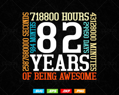 82 Years Of Being Awesome Birthday Svg Png, Retro Vintage Style Happy Birthday Gifts T Shirt Design, Birthday gift svg files for cricut Svg SVG DesignDestine 