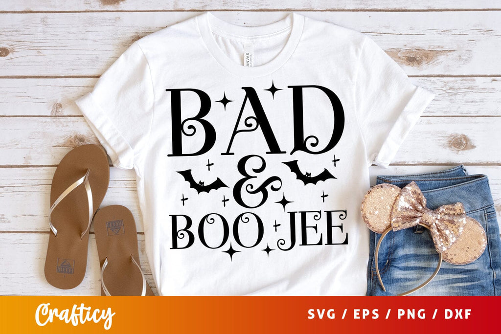 Bad and boo jee SVG Design - So Fontsy