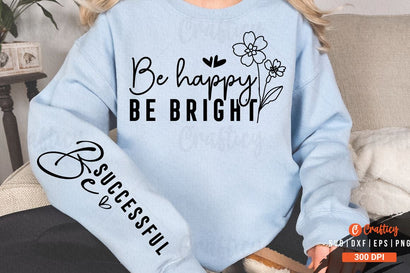 Be happy be bright Sleeve SVG Design SVG Designangry 