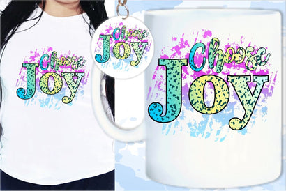 Choose Joy SVG, Inspirational Quotes, Motivatinal Quote Sublimation PNG T shirt Designs, Sayings SVG, Positive Vibes, SVG D2PUTRI Designs 