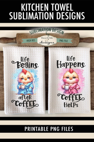 Cute Chicks with Coffee Sublimation Kitchen Towel Designs - PNG Designs Sublimation Ewe-N-Me Designs 