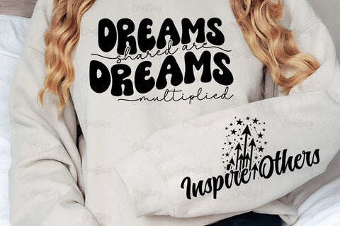 Dreams shared are dreams multiplied Sleeve SVG Design SVG Designangry 