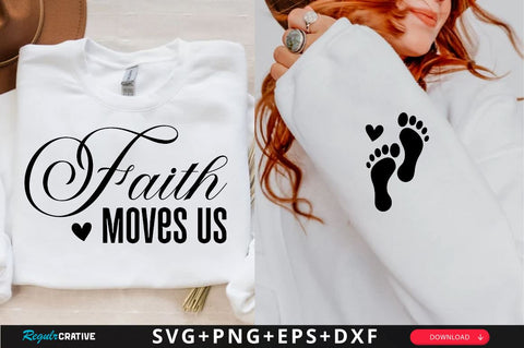 Faith Moves Us Sleeve SVG Design, Christian Sleeve SVG, Faith SVG Design, Jesus Sleeve SVG SVG Regulrcrative 