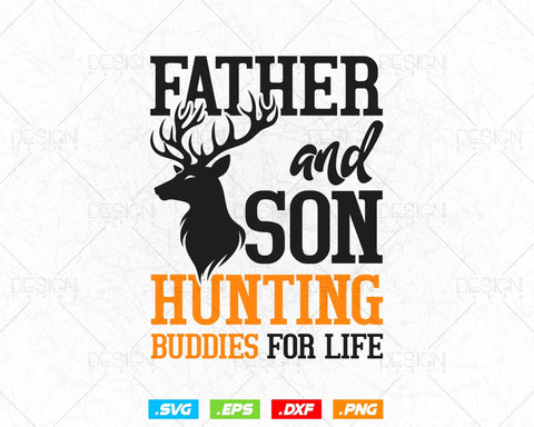 Father and Son Hunting Buddies for Life Deer Hunting SVG, Deer Hunter, Father Hunter, Deer Hunter, Deer Head svg, Cricut Files, Cutting File SVG DesignDestine 