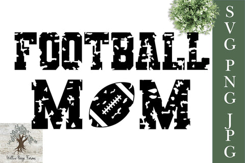 Football Mom Distressed SVG PNG JPG SVG Willow Paige Farms 