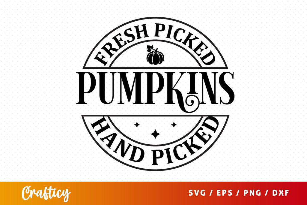 Fresh picked pumpkins hand picked SVG Design - So Fontsy
