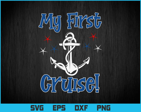 Fun My First Cruise Vacation Trip Svg Png Files, Cruise Ship T-shirt Design Gift for Trip, Family Trip by Cruise Ship Svg Files for Cricut SVG DesignDestine 