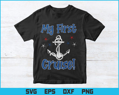 Fun My First Cruise Vacation Trip Svg Png Files, Cruise Ship T-shirt Design Gift for Trip, Family Trip by Cruise Ship Svg Files for Cricut SVG DesignDestine 