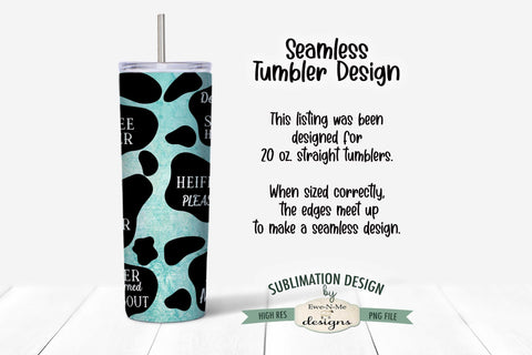 Funny and Sarcastic Heifer Seamless 20 oz Sublimation Tumbler Sublimation Ewe-N-Me Designs 