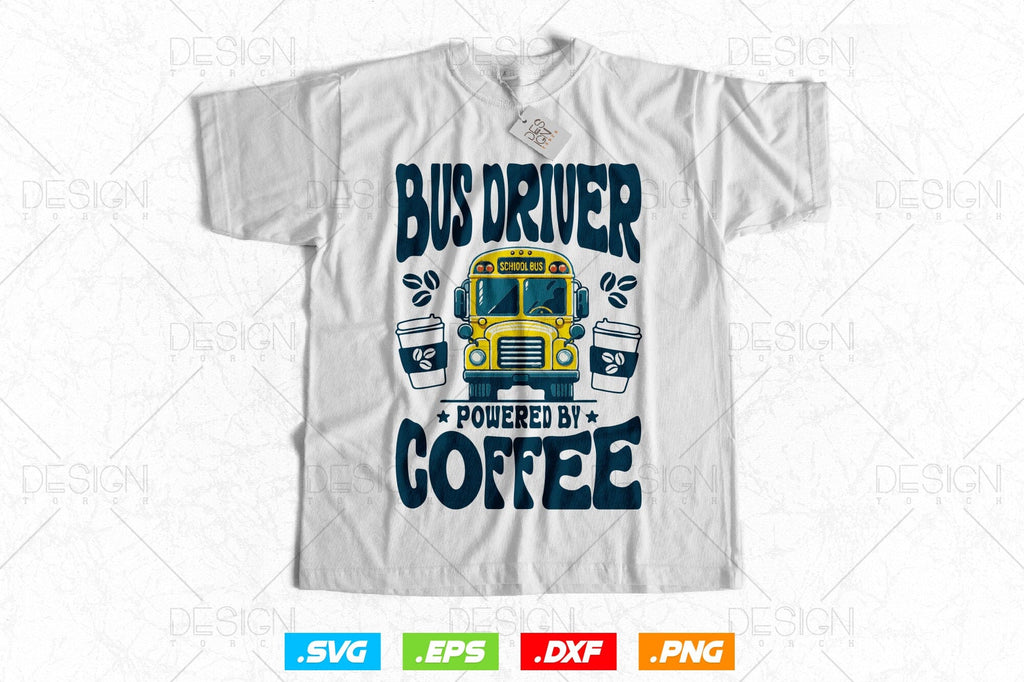 Funny Bus Drivers Need Coffee Svg Png, Father's Day Svg, Coffee Svg 