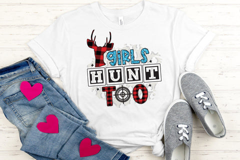 Girls Hunt Too | Hunting Sublimation Design Sublimation CraftLabSVG 