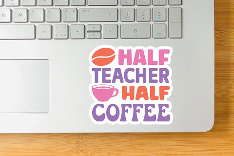 Half Teacher Half Coffee SVG Angelina750 