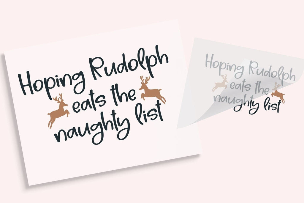 Hoping Rudolph Eats The Naughty List DTF Transfer - So Fontsy