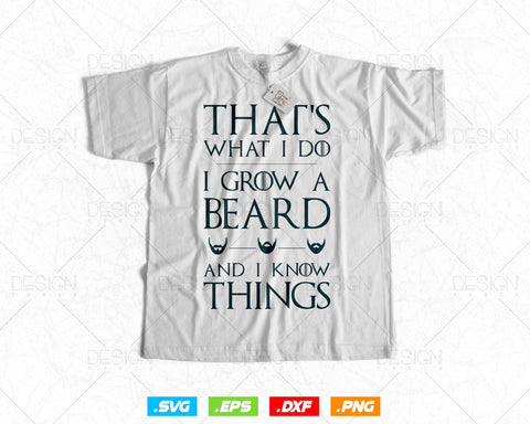 I Grow a Beard and I Know Things Svg Png, Bearded Dad Fathers Day Svg, Bearded Funcle Svg, Svg File for Cricut Silhouette, Instant Download SVG DesignDestine 