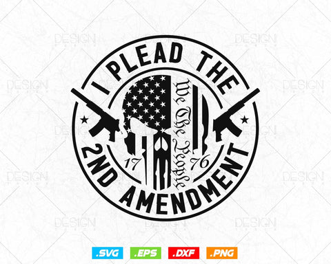 I Plead The 2nd Amendment We The People Svg Png, Gift For Him Dad Fathers Day Svg, Come and Take It, Svg Files for Cricut Silhouette SVG DesignDestine 