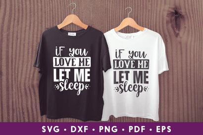 If You Love Me Let Me Sleep, Sarcastic SVG SVG CraftLabSVG 
