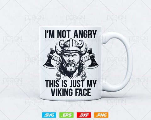 I'm Not Angry This is Just My Viking Face Svg Png, Bearded Face Funny Design, Svg Files for Cricut Silhouette, Instant Download SVG DesignDestine 