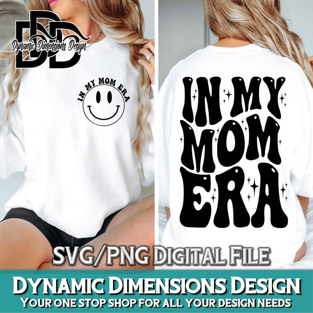 In My Mom Era SVG - So Fontsy