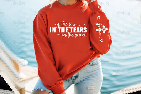 In the joy in the tears in the peace Sleeve SVG Design SVG Designangry 