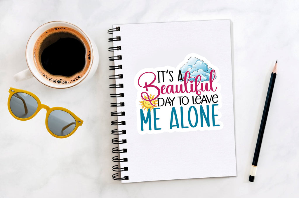 Its a beautiful day Sticker Design - So Fontsy