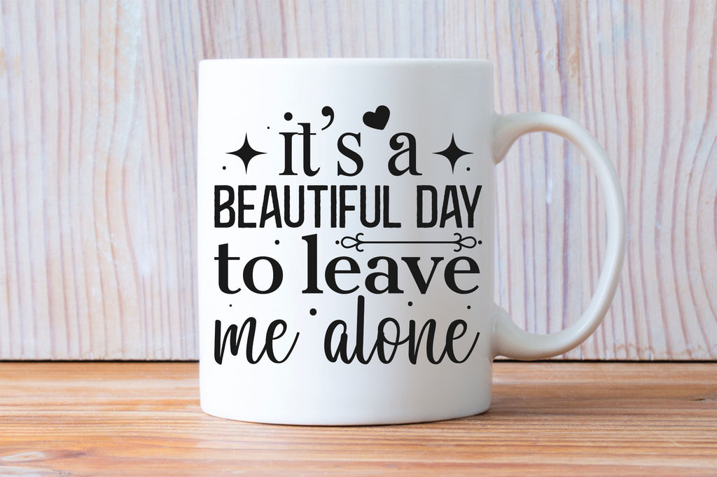 Its a beautiful day Svg Design - So Fontsy