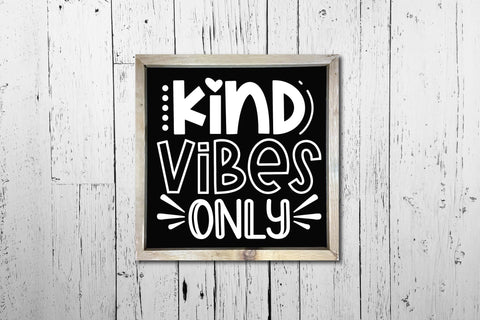 Kind Vibes Only, Kindness SVG SVG CraftLabSVG 
