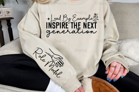 Lead by example inspire the next generation Sleeve SVG Design SVG Designangry 