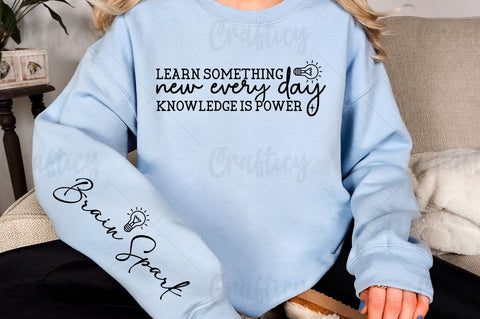 Learn something new every day knowledge is power Sleeve SVG Design SVG Designangry 