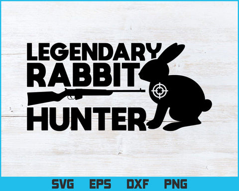 Legendary Rabbit Hunter svg, Rabbit Hunting svg, Rabbit and Gun svg SVG DesignDestine 