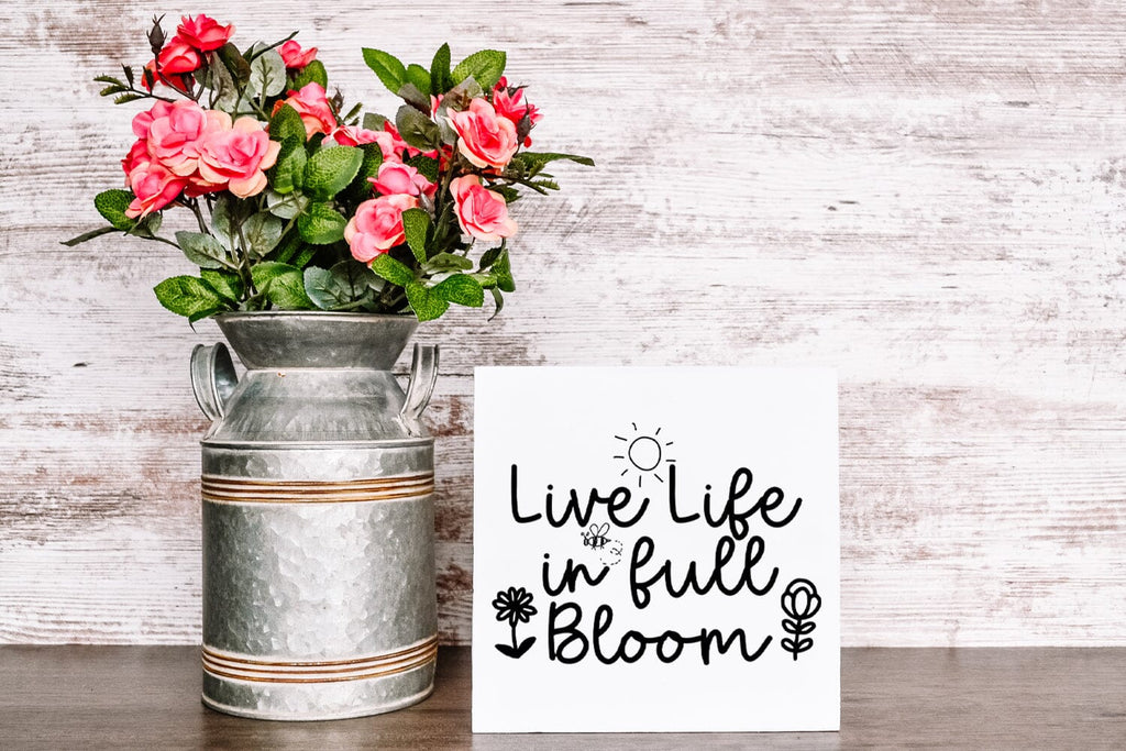 Live Life in Full Bloom I Spring Sign SVG I Spring Quote SVG - So Fontsy