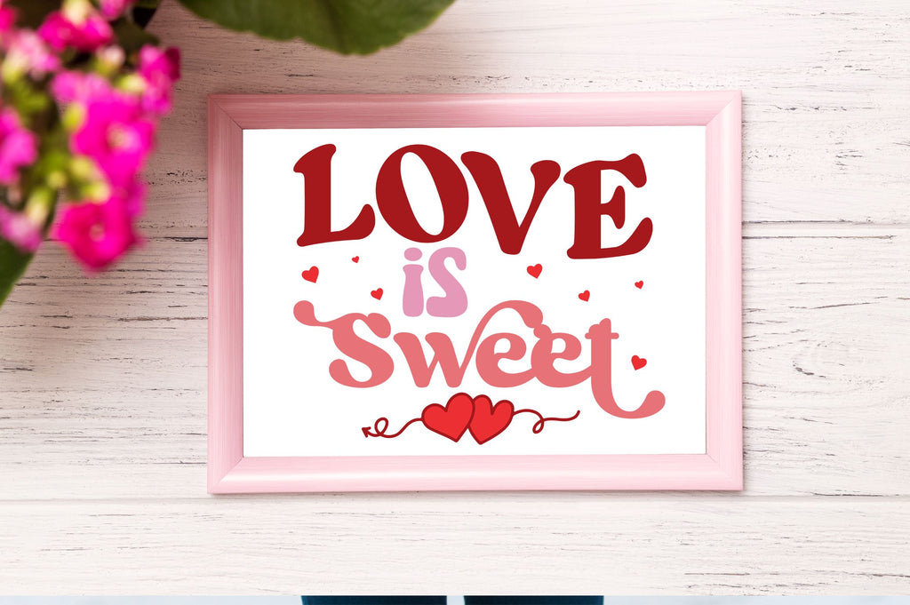 Love is sweet svg design - So Fontsy