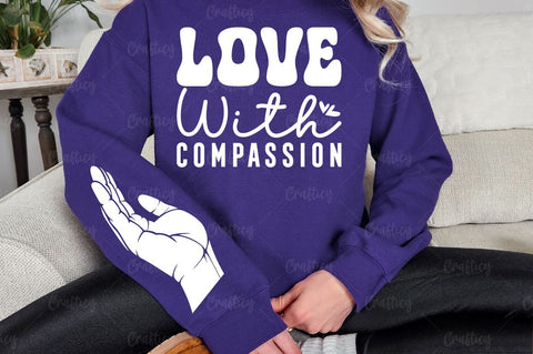 Love with compassion Sleeve SVG Design SVG Designangry 