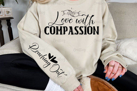 Love with Compassion Sleeve SVG Design SVG Designangry 