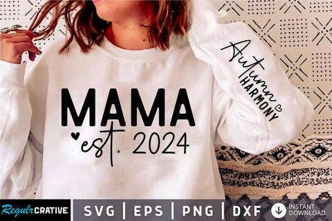 Mama est Sleeve Svg Design, Mom svg SVG Regulrcrative 