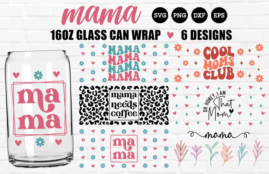 Mama Glass Can SVG Bundle - Mom SVG, Mom Glass Can SVG, Glass Can Wrap ...