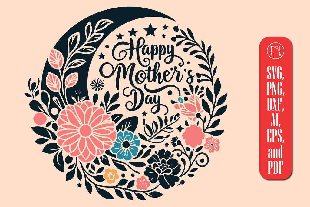 Mother's Day Floral SVG Cut File - So Fontsy