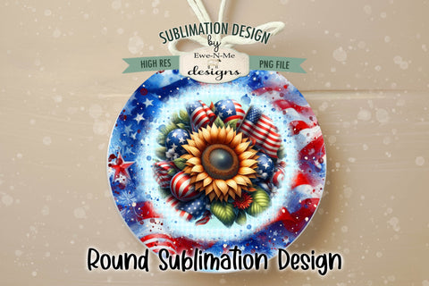 Patriotic Sunflower Round Sublimation Design - Wind Spinner Design Sublimation Ewe-N-Me Designs 