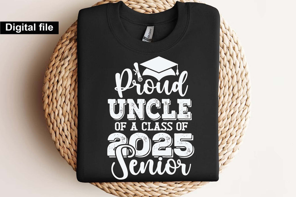 Proud uncle of a class of 2025 senior, Senior graduation t shirt svg ...